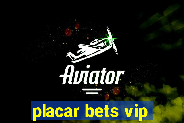 placar bets vip